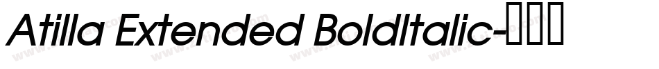 Atilla Extended BoldItalic字体转换